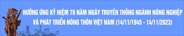 PHÁT ĐỘNG THI ĐUA Hưởng ứng ngày Truyền thống ngành Nông nghiệp và Phát triển nông thôn Việt Nam